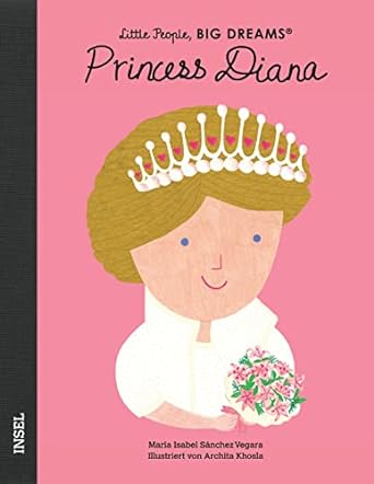 Princess Diana Little People BIG DREAMS